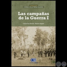 LAS CAMPAAS DE LA GUERRA I - Autores: CARLOS ALEKSY VON HOROCH BENTEZ / RENATO ANGULO - Ao 2020
